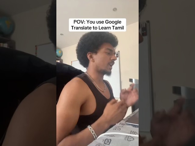 POV: You Learn Tamil From Google Translate #tamil #tamilnadu #tamilshorts #tamilcomedy #tamilcinema
