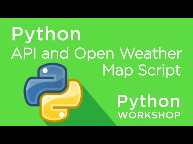 Python Workshop - API and Weather Script