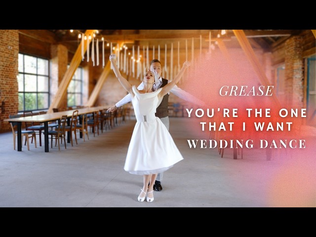 GREASE - You're The One That I Want 🕺 Wedding Dance Choreography - John Travolta, Olivia Newton