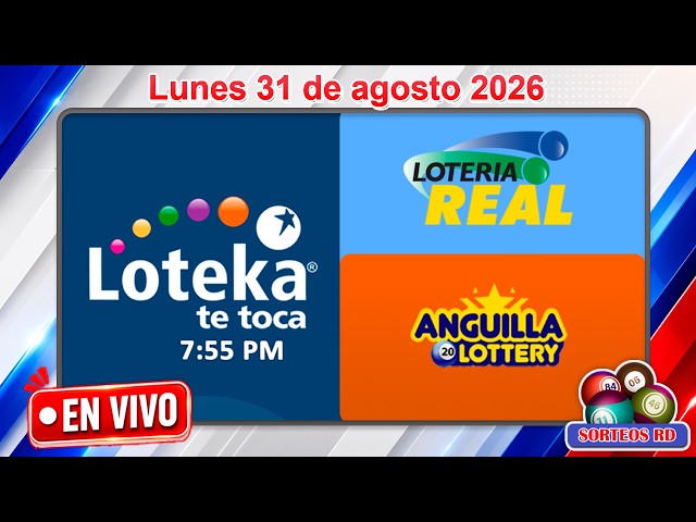 🔴 EN VIVO: Loteka y Lotería Real 7:55 PM | Resultados Hoy Lunes 31 de agosto 2026