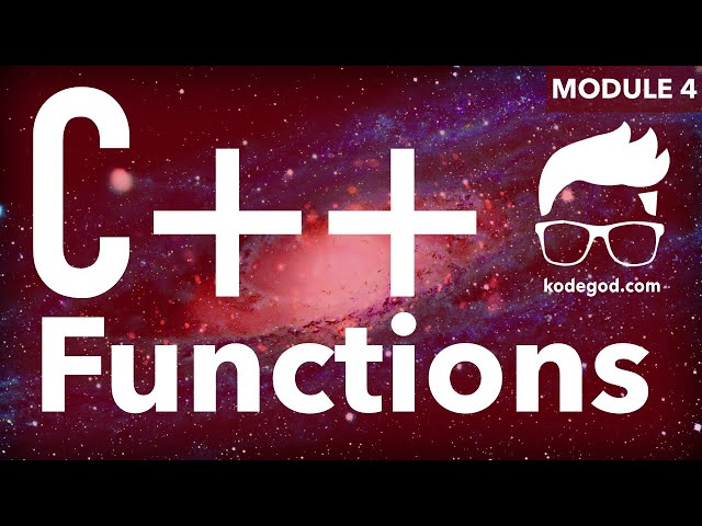 Learn C++ | Module 4 | Functions | Types, overloading & friend functions | Kodegod