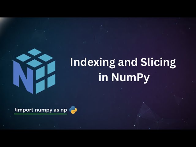 Indexing and Slicing in NumPy | Python NumPy Tutorial | Telugu