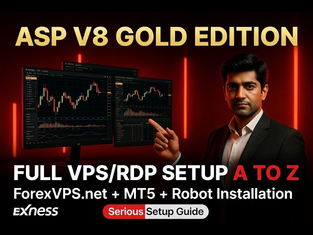 Complete VPS/RDP Tutorial | ASP V8 Gold Edition Setup from Start to Live Trading