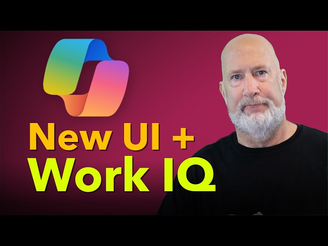 Microsoft 365 Copilot Chat gets a new look: Work IQ explained