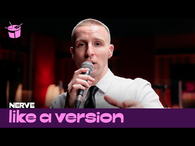 Nerve - ‘You’ (live for Like A Version)