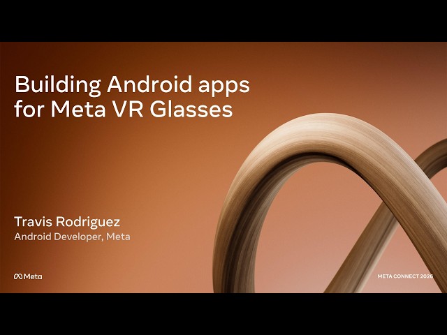 Building Android apps for Meta VR Glasses