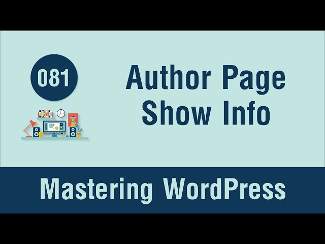 Mastering WordPress in Arabic #081 - Author Page Part 1 - Show Information