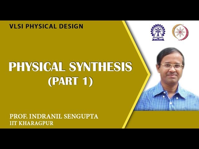 Physical Synthesis (Part 1)