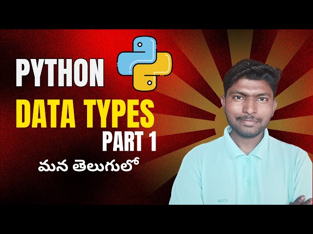 Data Types in Python Explained in Telugu | Python Tutorial for Beginners