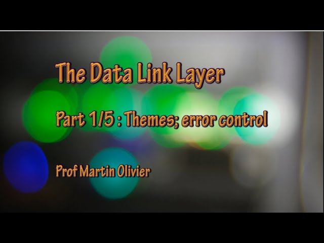 Data link layer (1/5): Themes and error control (Computer networks)
