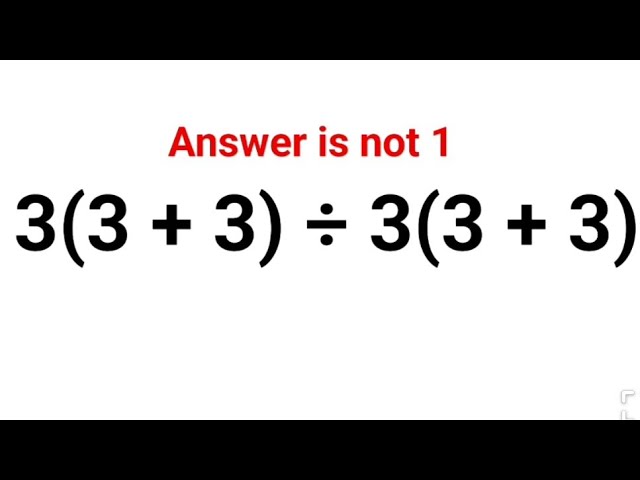 (2+ 1)3 ÷ 3(2+1). Literally everyone thought the answer was 1 and got it wrong! Can you do it right?