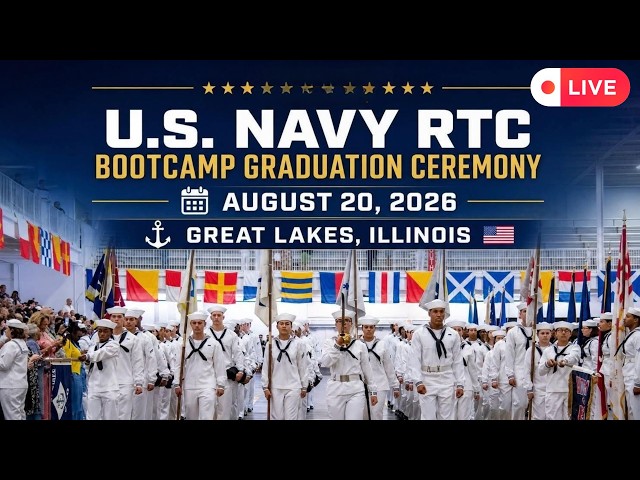 🔴LIVE: U.S. Navy RTC Boot Camp Graduation August 20, 2026| Recruit Training Command Great Lakes