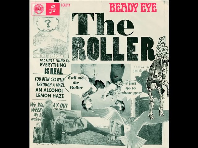 Beady Eye - The Roller