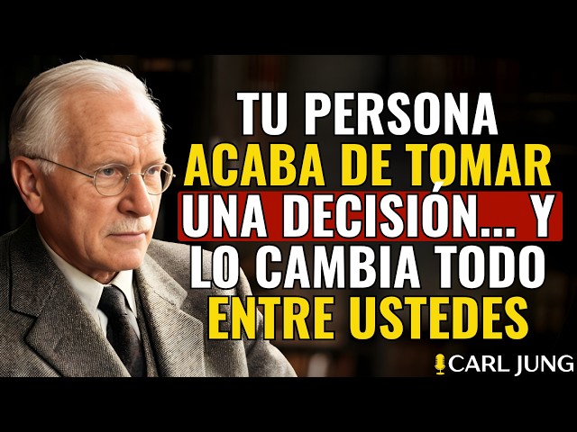 Your Person Just Made a Decision... And It Changes Everything Between You | Carl Jung