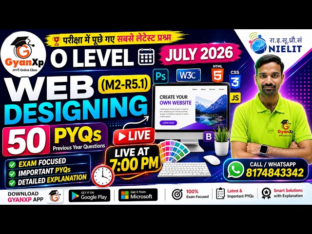 O Level Web Designing (M2-R5.1) | Top 50 PYQs | LIVE Class at 7:00 PM | O Level July 2026