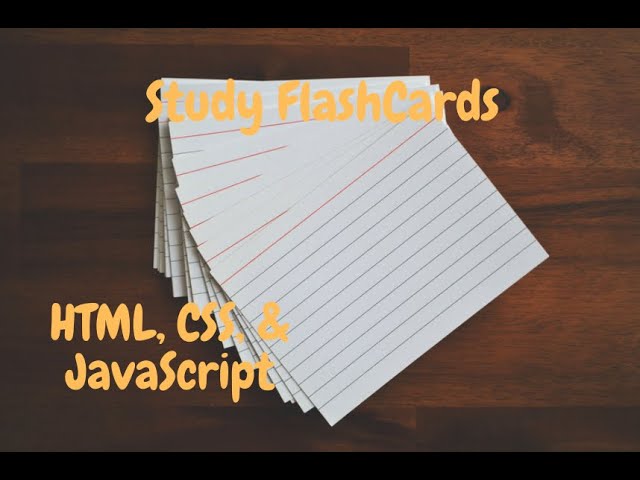 How To Make Study Flashcards Using HTML , CSS, and JavaScript