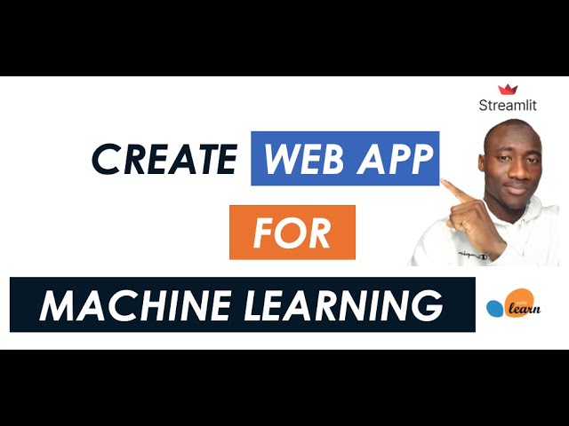 How to Create a Streamlit Application for Your Machine Learning Model