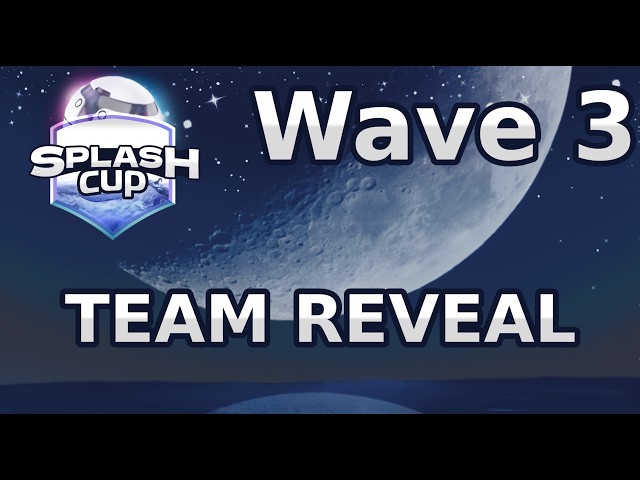 Wave 3: TEAM REVEAL!