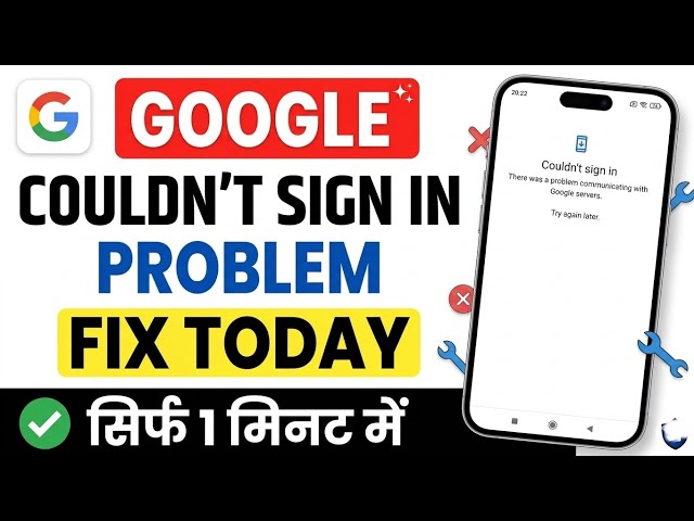 Couldn't sign in google account android 2026 | There was a problem communicating With Google Servers