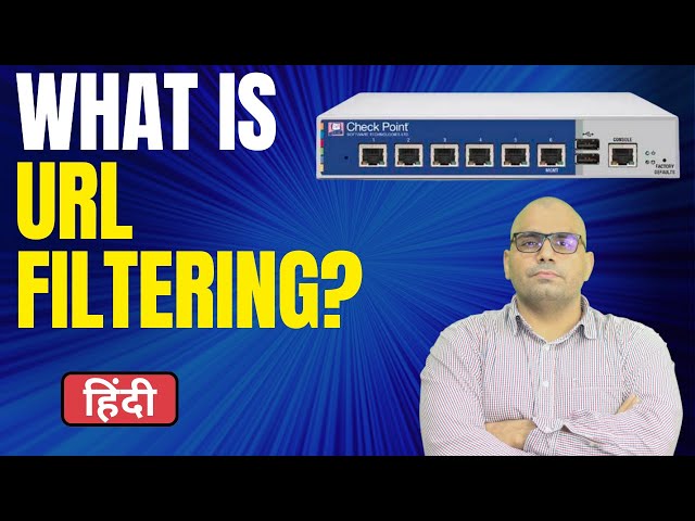 What is URL Filtering in Checkpoint Firewall - CCSA/CCSE (Hindi)