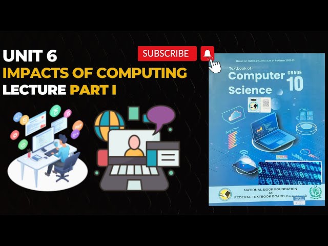 Class 10 Computer Science | Unit 6: Impacts of Computing | Lecture 1 | New Book 2025 | Federal Board