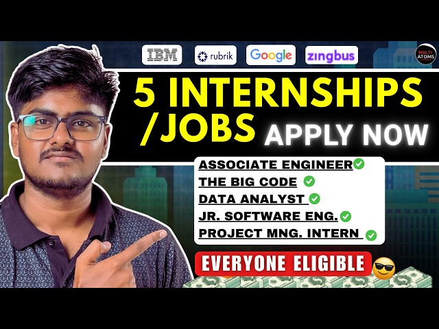 5 Internship Opportunities | Everyone Eligible | Software Eng. Interns | Data Analyst | Multi Atoms