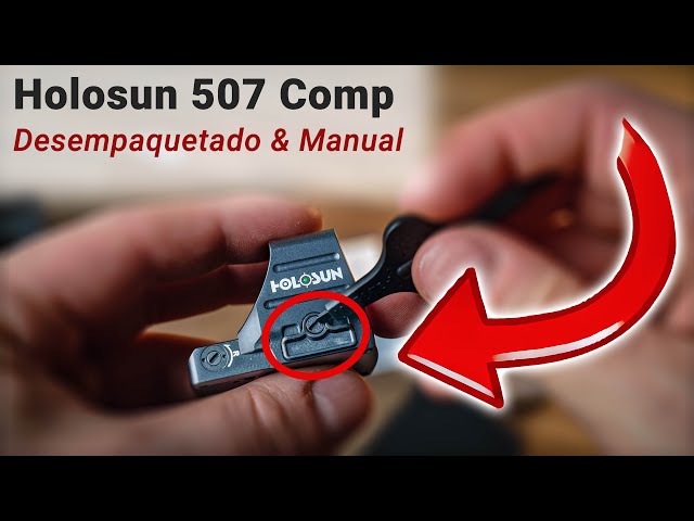 Holosun 507 Comp: Manual de vídeo y desempaquetado [ES]