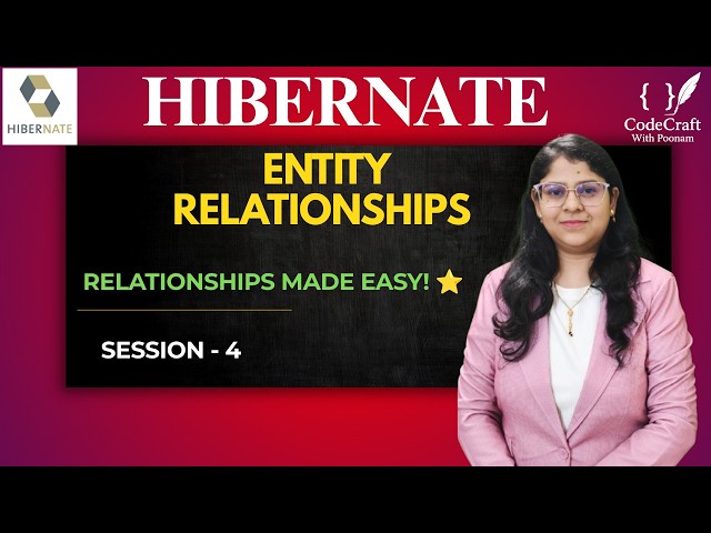 Hibernate & JPA Entity Relationships Explained | OneToMany, ManyToOne | CodeCraft with Poonam