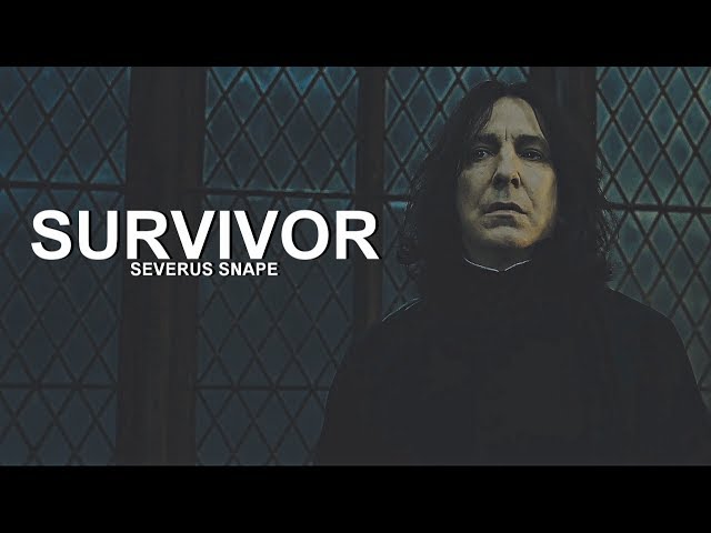 Severus Snape || Survivor