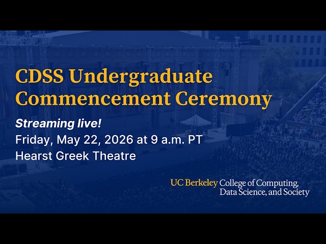 College of Computing, Data Science, and Society Undergraduate Commencement Ceremony - 5/22/2026, 9am