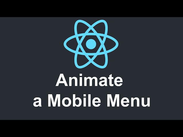 React JS for beginners: Tutorial 7 - Animating the menu