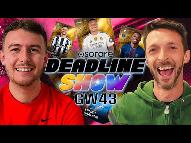 Sorare Deadline Show | Gameweek 43