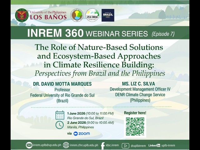 INREM 360 Ep.7: NbS and EbA in Climate Resilience-building_Perspectives from Brazil and Philippines