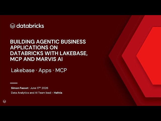 Building Agentic Business Applications on Databricks with Lakebase, MCP and Marvis AI