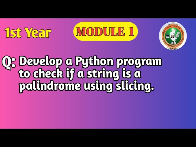 VTU Python Programming | Check Whether a String is Palindrome Using Slicing | 1BPLC105B / 205B