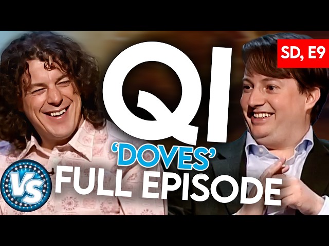 QI FULL EPISODE! 'Doves' Episode 9, Series D Andy Hamilton, David Mitchell & John Sessions
