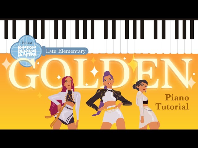 KPop Demon Hunters - "Golden" Piano Tutorial + Sheet Music | Late Elementary
