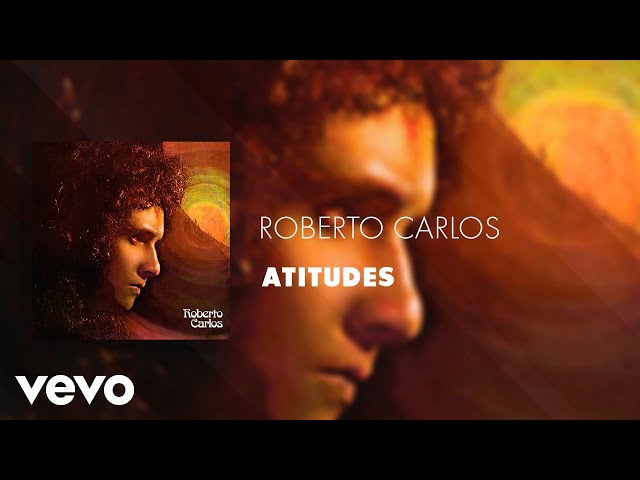 Roberto Carlos - Atitudes (Áudio Oficial)