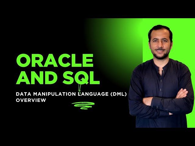Oracle SQL Tutorial: Data Manipulation Language (DML) Overview| Beginner to Advanced|Video 76 (2025)