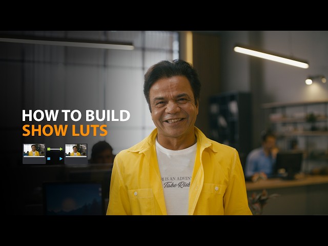 How to Build Show LUTs for Cinematographers | Complete Workflow