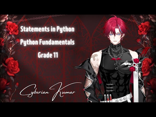 statements in python  - Grade 11 - CBSE