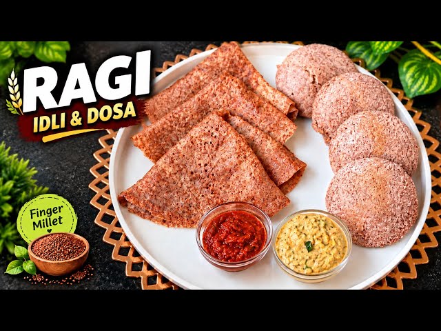 Ragi Idli and Dosa Recipe | 1 Batter 2 Recipes | Healthy Breakfast
