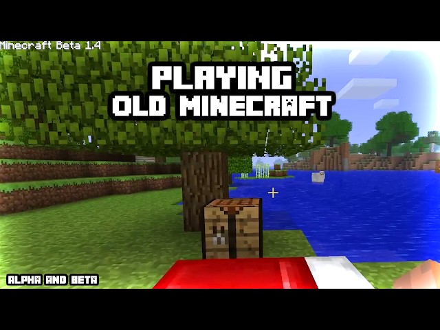 Rediscovering Classic Minecraft Alpha and Beta Gameplay
