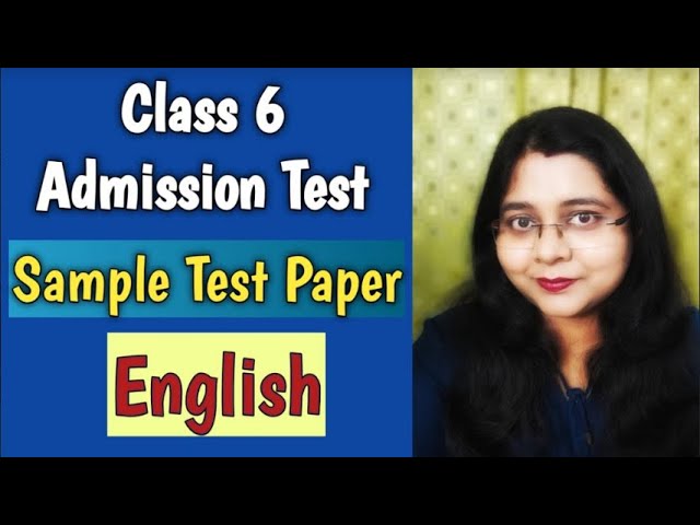 Class 6 Admission Test (English) Set :1 Entrance Exam Sample Paper II Class 5 Final Exam Test Paper