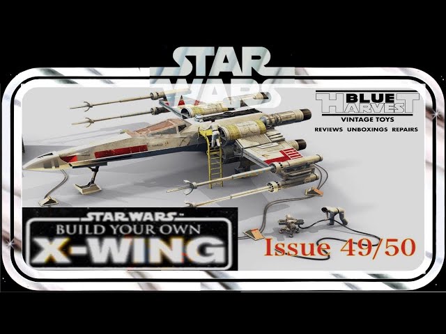 STAR WARS: BUILD YOUR OWN X-WING ISSUE 49/50