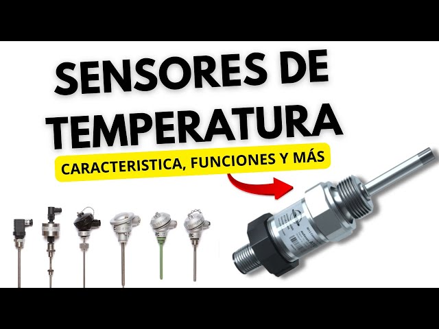 ¿Cómo funciona un sensor de temperatura RTD? | TIPOS DE SENSORES DE TEMPERATURA
