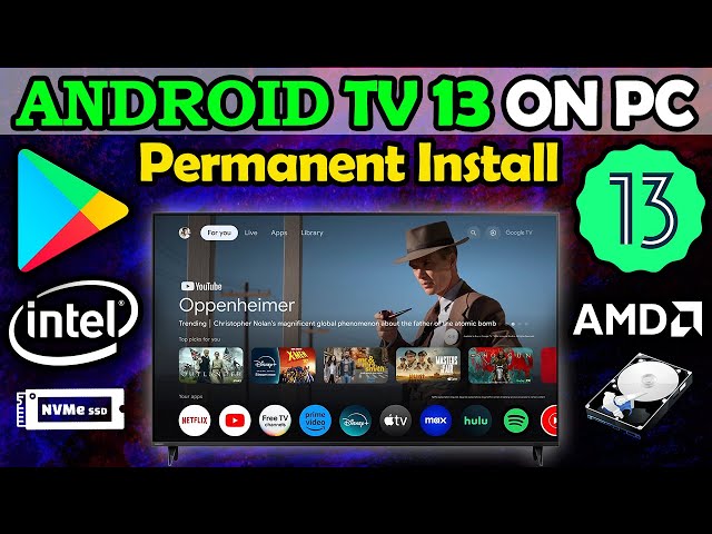 Install Android TV 13 on PC Permanently Tutorial + FAQ