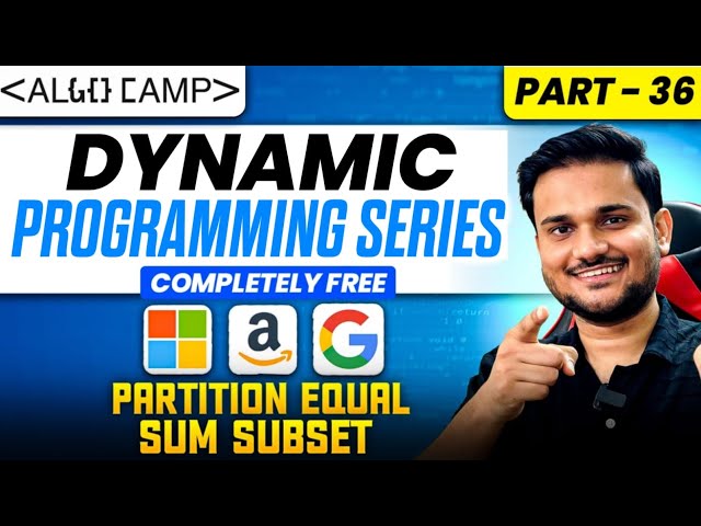 Partition Equal Sum Subset | DP Series Part 36