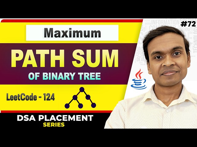 Maximum Path Sum of Binary Tree | LeetCode 124 | DSA in Java Full Course #72