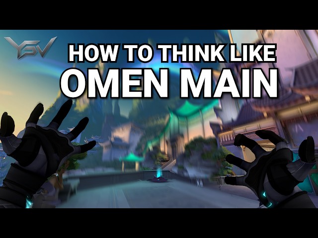 How to THINK like an OMEN main: The TP Masterclass